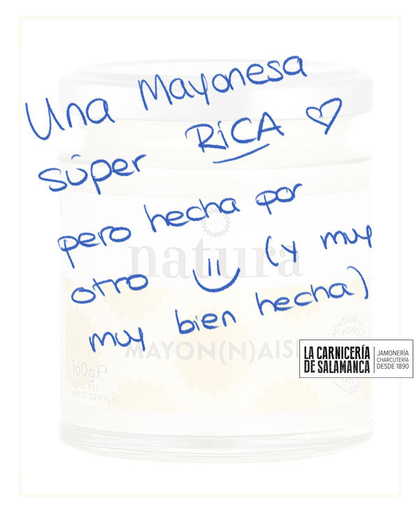 Mayonesa Natura 160g con mensaje manuscrito divertido y cercano sobre su sabor y elaboración